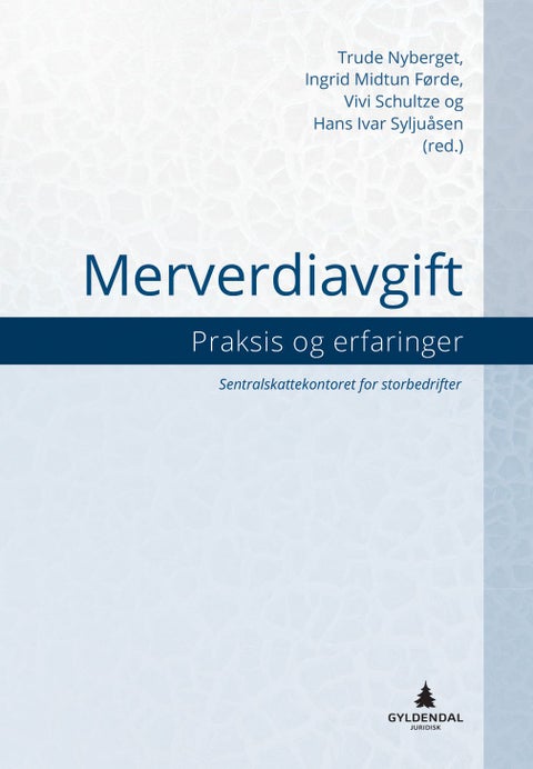 Merverdiavgift - praksis og erfaringer
