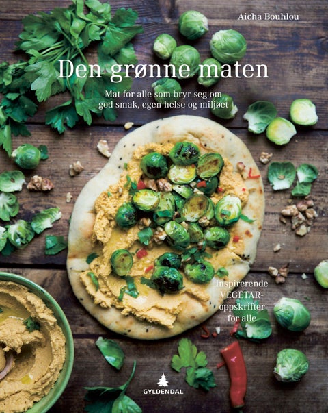Den grønne maten - mat for alle som bryr seg om god smak, egen helse og miljøet
