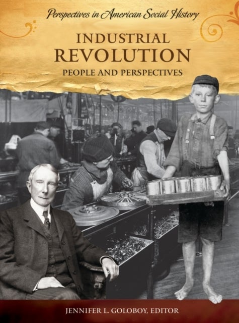 Industrial Revolution - People and Perspectives
