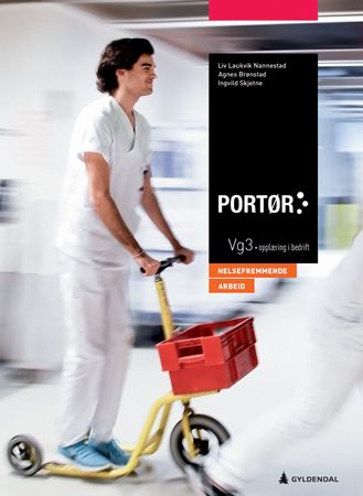 Portør - helsefremmende arbeid : portørfag vg3 / opplæring i bedrift