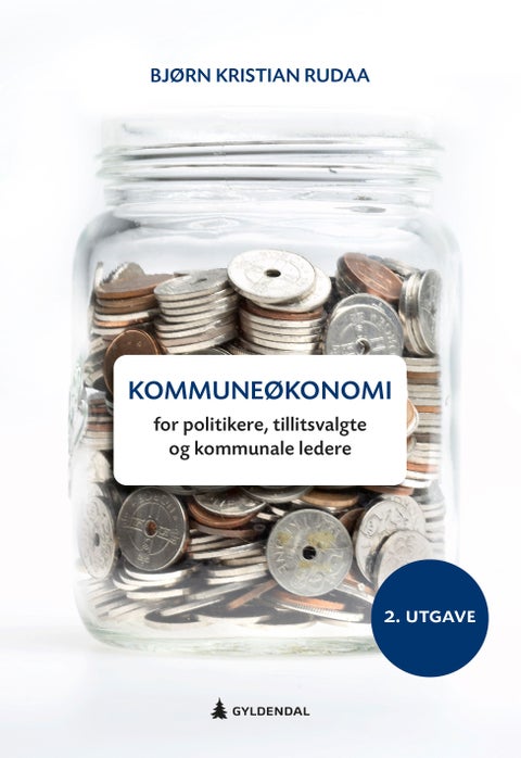 Kommuneøkonomi - for politikere, tillitsvalgte og kommunale ledere
