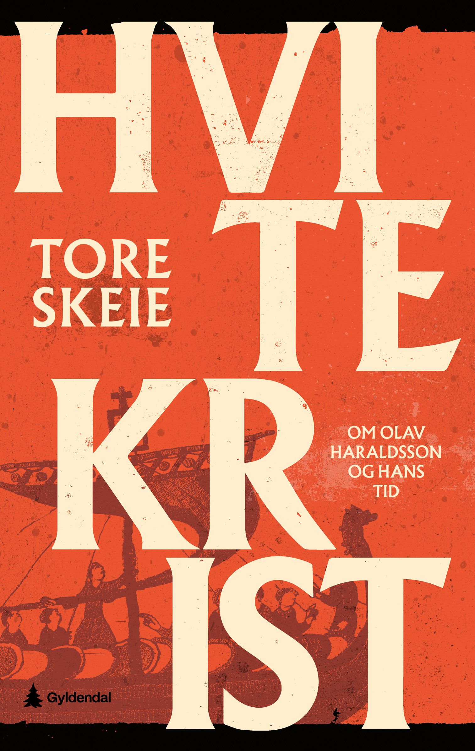 Hvitekrist - om Olav Haraldsson og hans tid