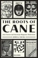 The Roots of Cane