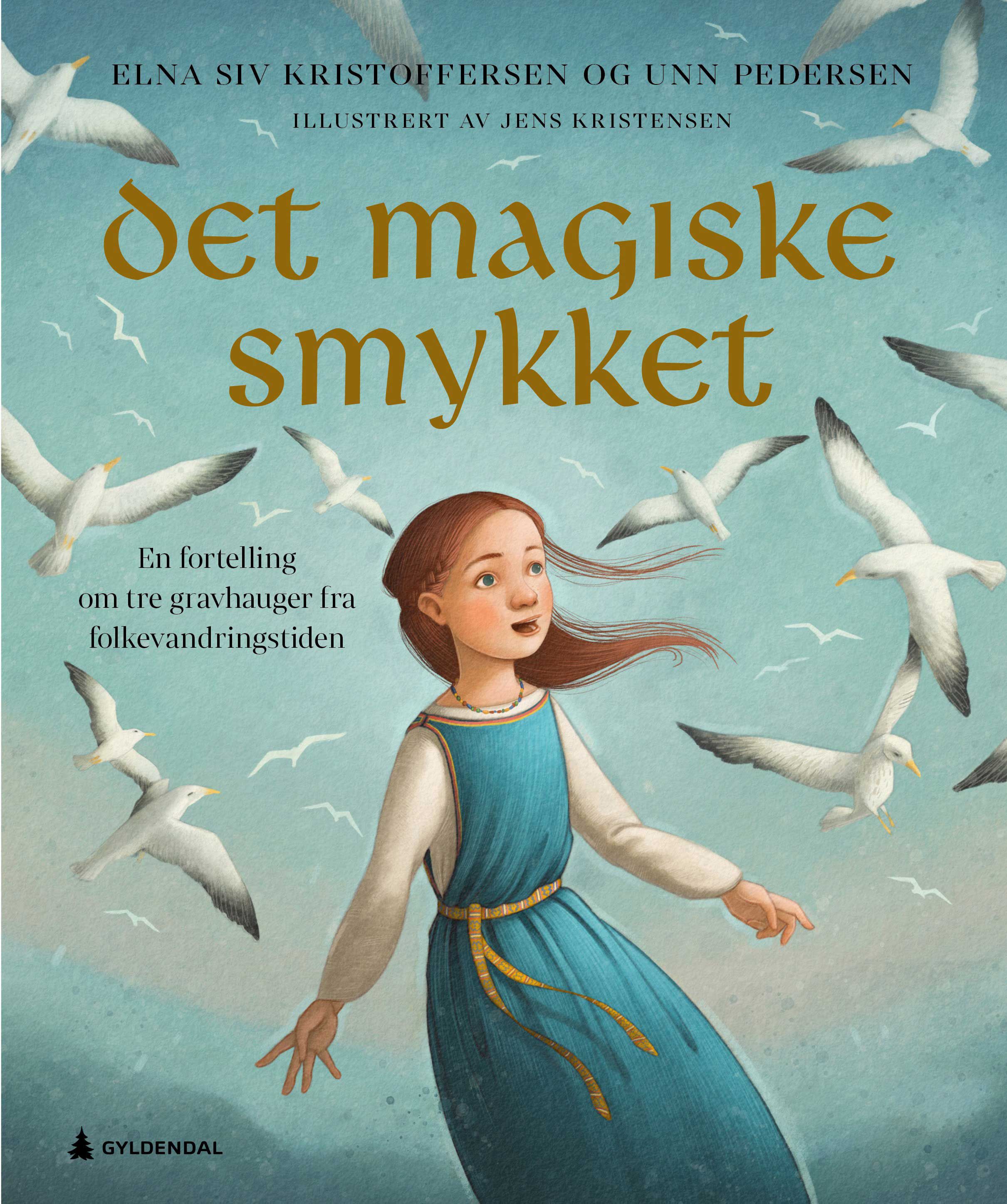 Det magiske smykket - en fortelling om tre gravhauger fra folkevandringstiden
