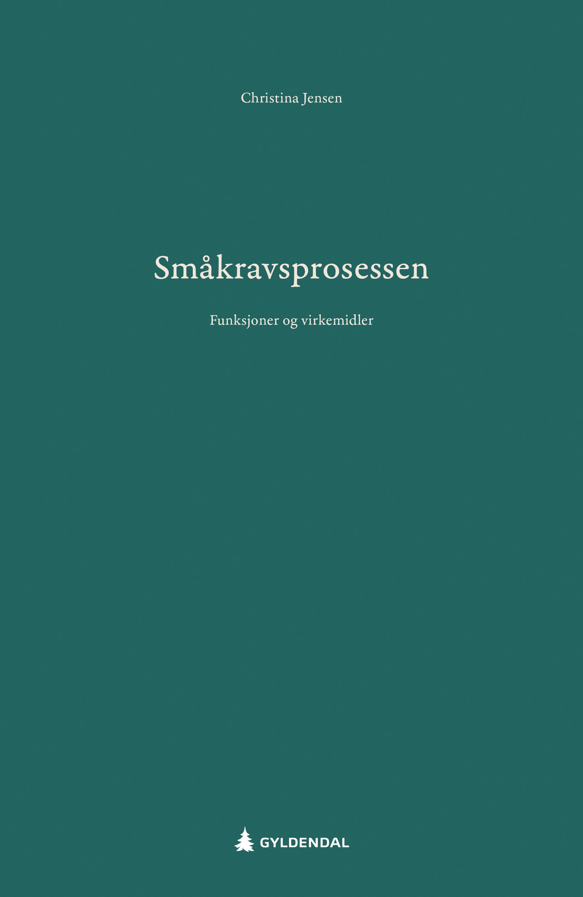Småkravsprosessen - funksjoner og virkemidler