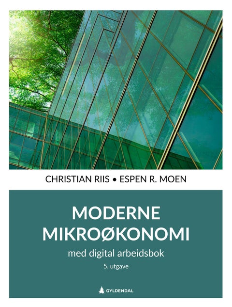Moderne mikroøkonomi - for digital arbeidsbok, se modernemikro.no
