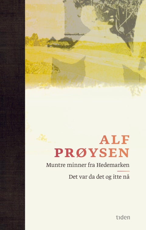 Muntre minner fra Hedemarken : viser på ei fjøl ; Det var da det og itte nå - viser på ei fjøl :