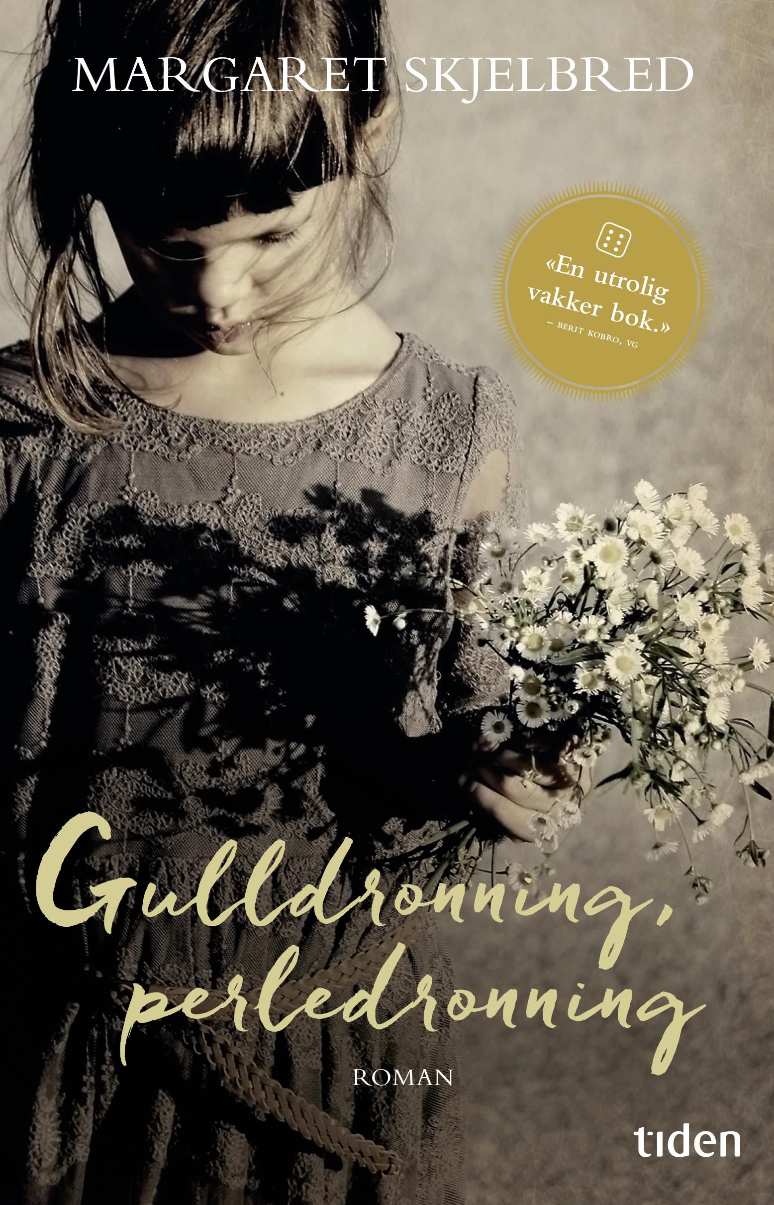 Gulldronning, perledronning - roman