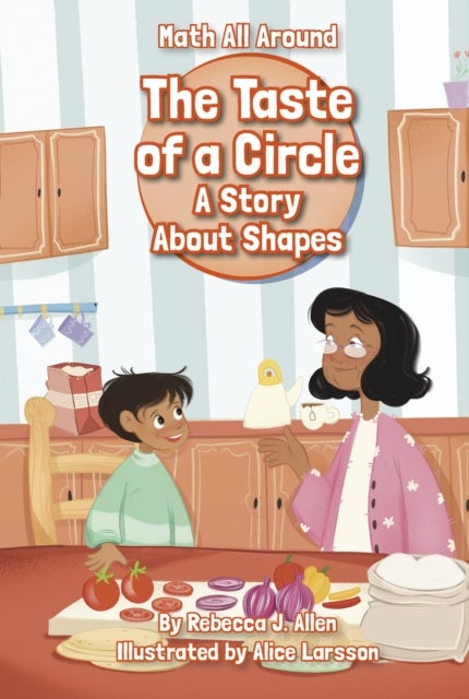 The Taste of a Circle - A Story About Shapes