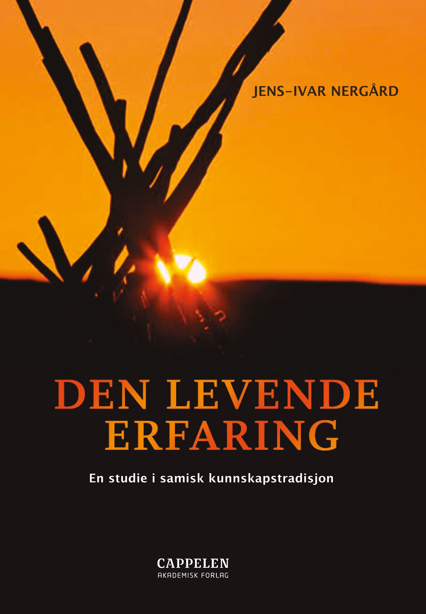 Den levende erfaring - en studie i samisk kunnskapstradisjon