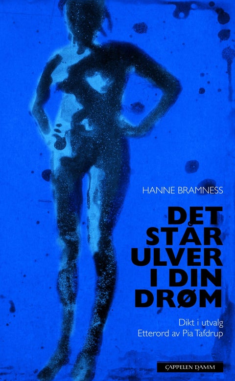 Det står ulver i din drøm - dikt i utvalg : 1982-2006