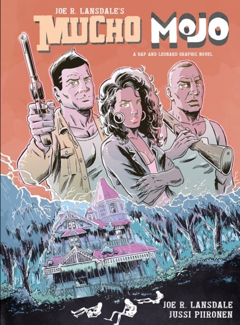 Mucho Mojo - A Hap and Leonard Graphic Novel