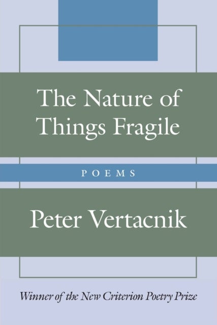 The Nature of Things Fragile - Poems