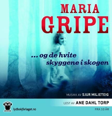 Og de hvite skyggene i skogen