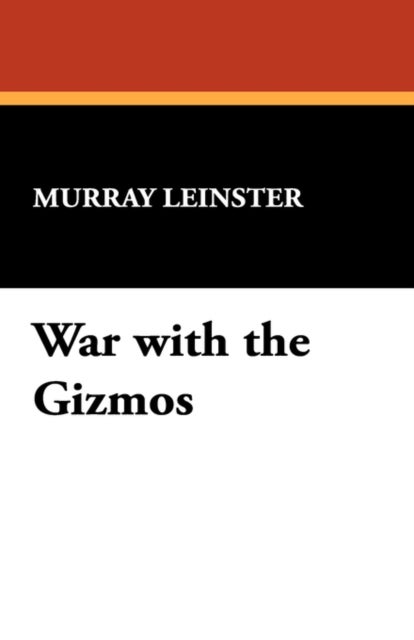 War with the Gizmos