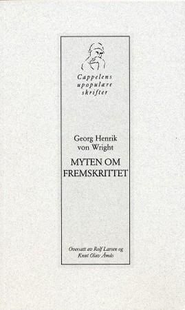 Myten om fremskrittet - tanker 1987-1992, med en intellektuell selvbiografi