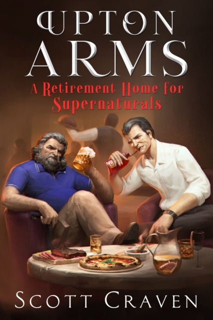 Upton Arms - A Retirement Home for Supernaturals