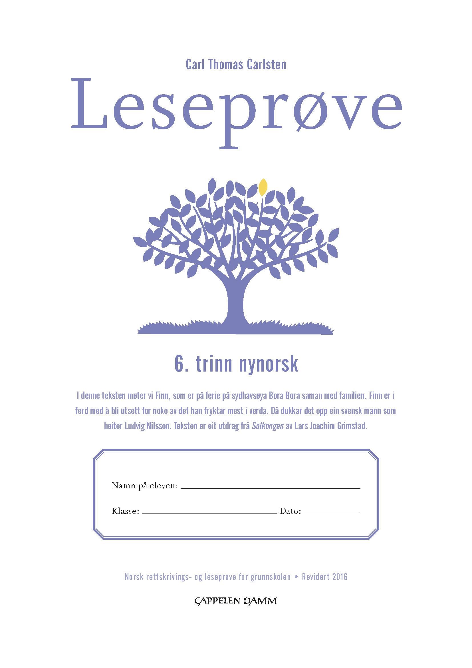 Leseprøve - 6. trinn nynorsk : norsk rettskrivings- og leseprøve for grunnskolen