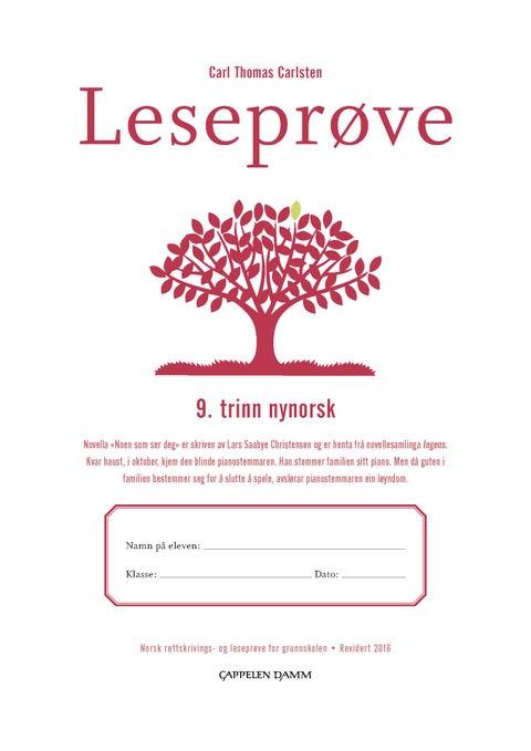 Leseprøve - 9. trinn nynorsk : norsk rettskrivings- og leseprøve for grunnskolen