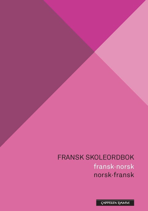 Fransk skoleordbok - fransk-norsk : norsk-fransk