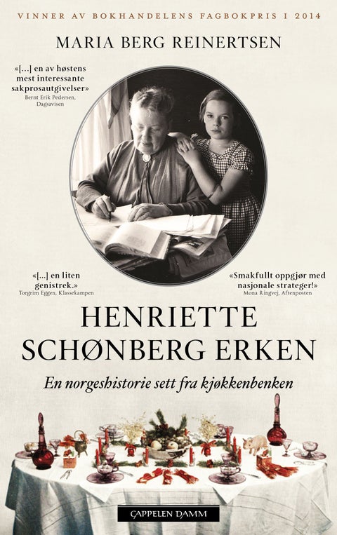 Henriette Schønberg Erken - en norgeshistorie sett fra kjøkkenbenken
