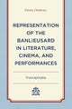 Representation of the Banlieusard in Literature, Cinema, and Performances