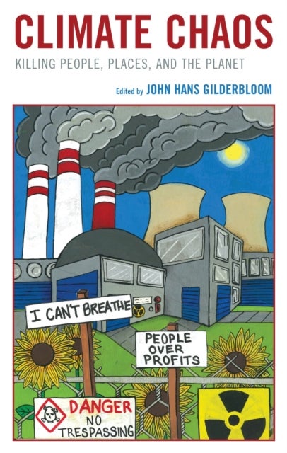 Climate Chaos - Killing People, Places, and the Planet