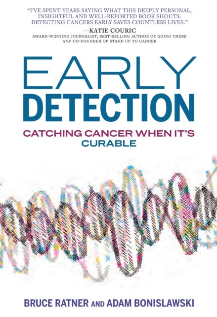 Early Detection - Catching Cancer When It's Curable