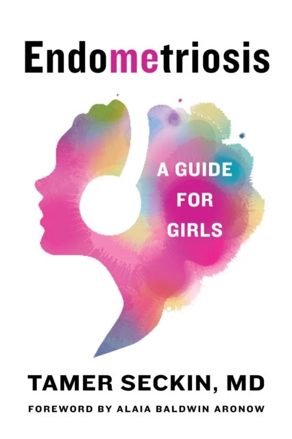 EndoMEtriosis - A Guide for Girls