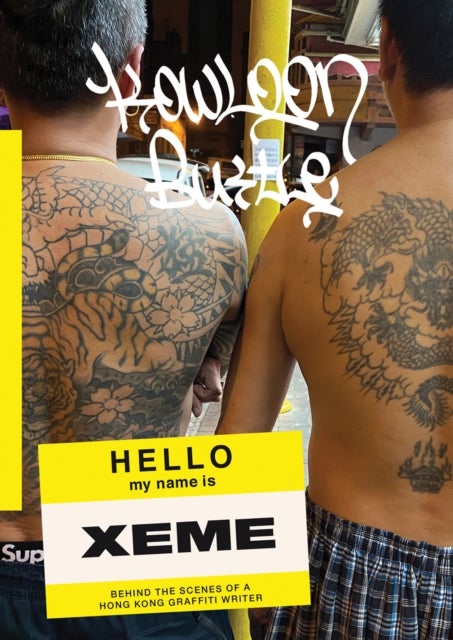 Kowloon Bustle - Behind the Scenes of a Hong Kong Grafitti Writer