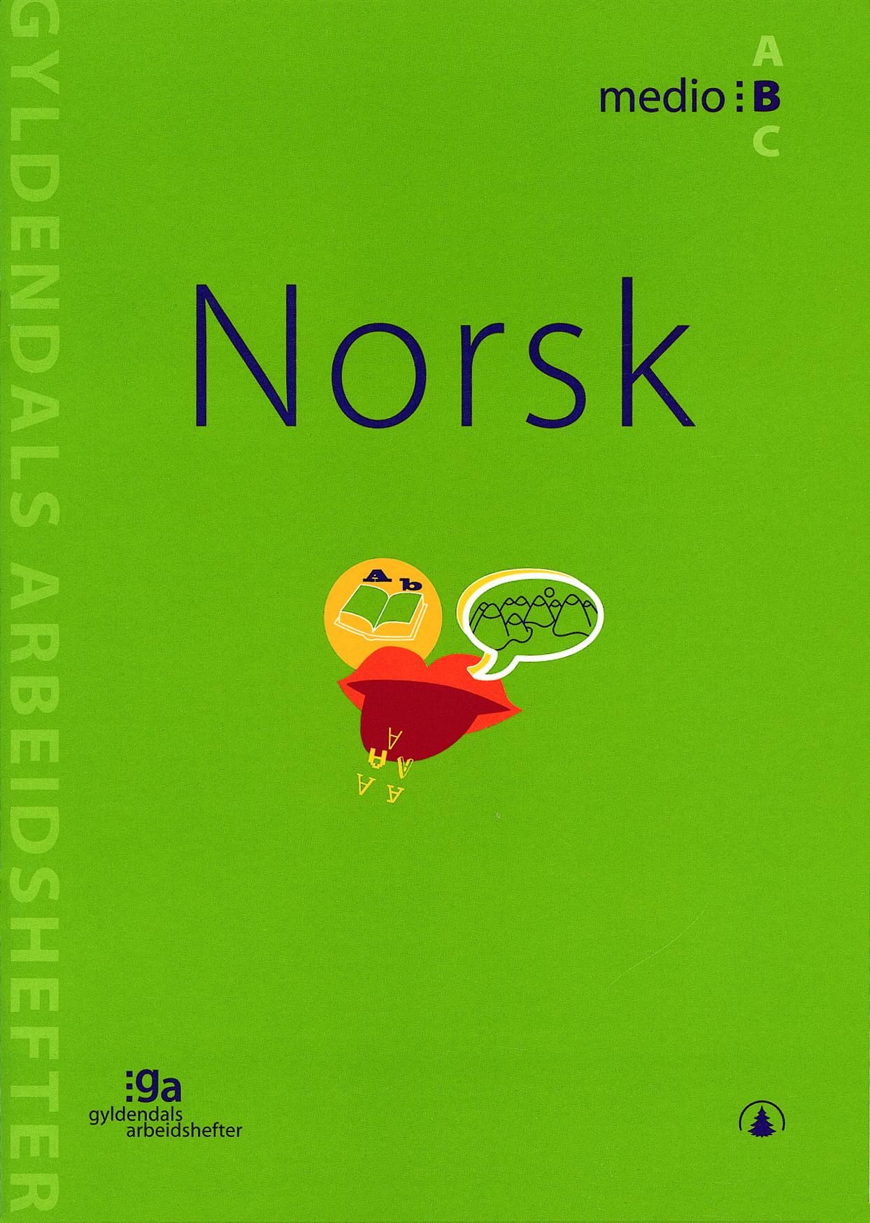 Norsk - medio B : pakke med 5 arbeidshefter og 1 fasit
