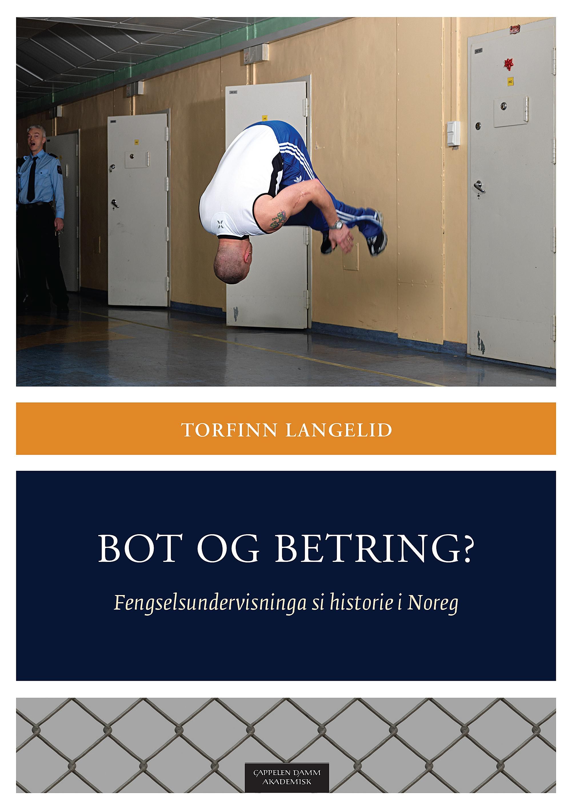 Bot og betring? - fengselsundervisninga si historie i Noreg