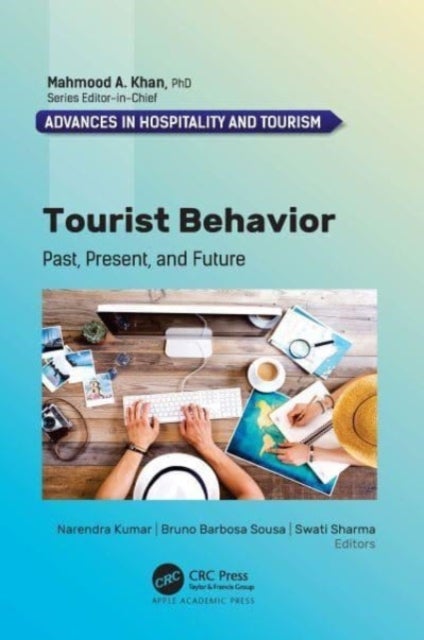 Tourist Behavior - Past, Present, and Future