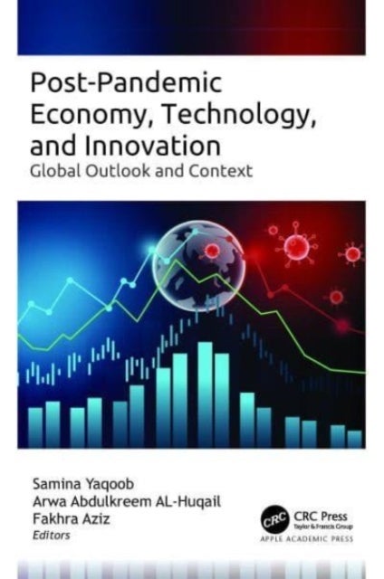 Post-Pandemic Economy, Technology, and Innovation - Global Outlook and Context