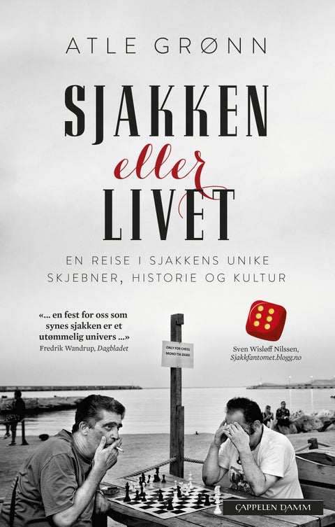 Sjakken eller livet - en reise i sjakkens unike skjebner, historie og kultur
