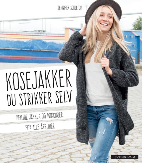Kosejakker du strikker selv - deilige jakker og ponchoer for alle årstider