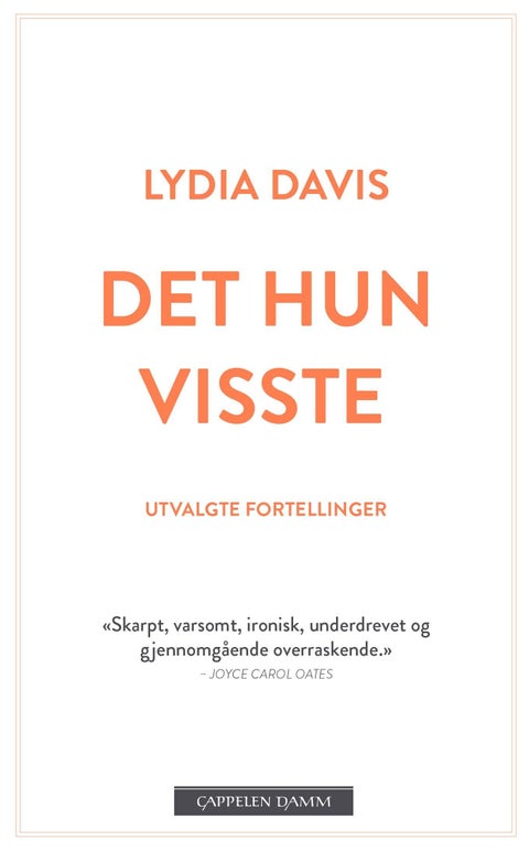 Det hun visste - utvalgte fortellinger