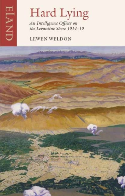 Hard Lying - Eastern Mediterranean, 1914-1919