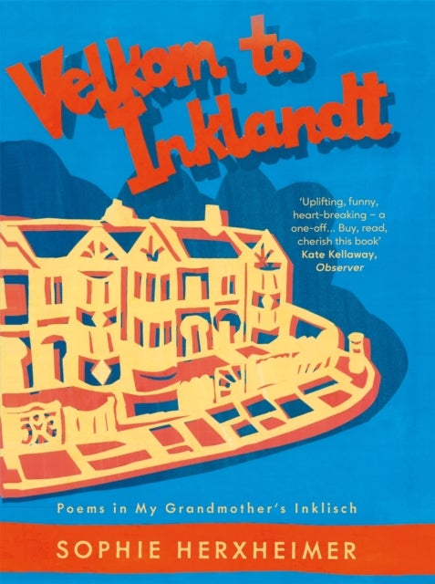 Velkom to Inklandt - Poems in my grandmother's Inklisch