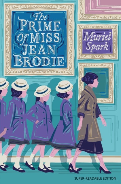 The Prime of Miss Jean Brodie - Barrington Stoke Edition