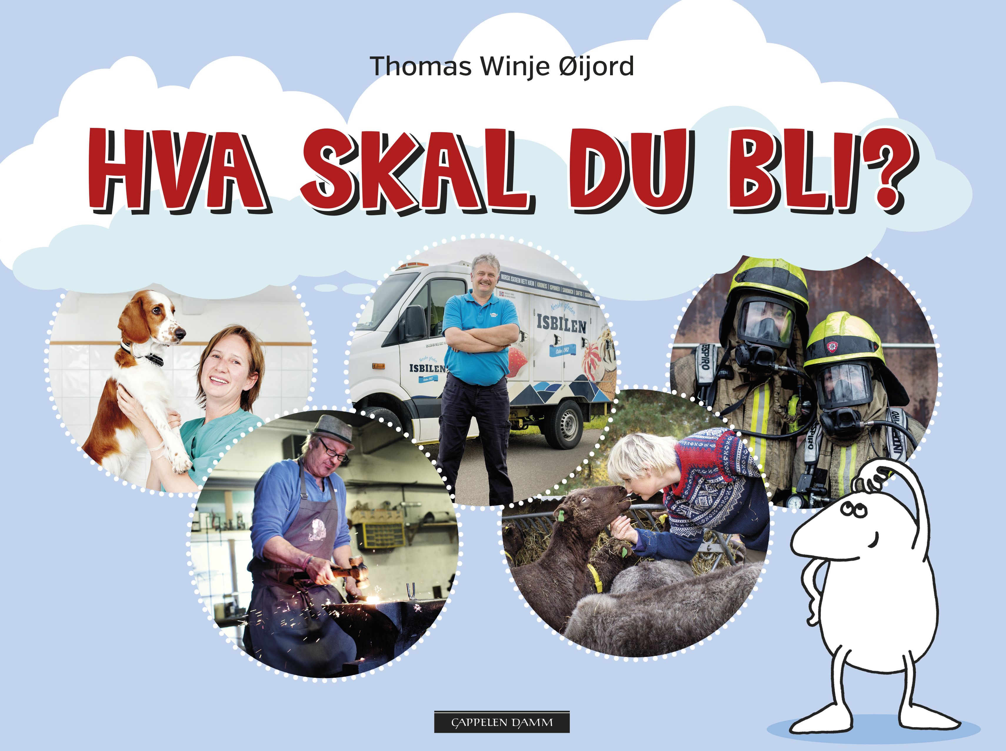 Hva skal du bli? av Thomas Winje Øijord