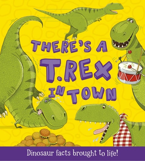 There's a T-Rex in Town - Dinosaur Facts Brought to Life!