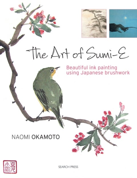 The Art of Sumi-e - Beautiful Ink Painting Using Japanese Brushwork