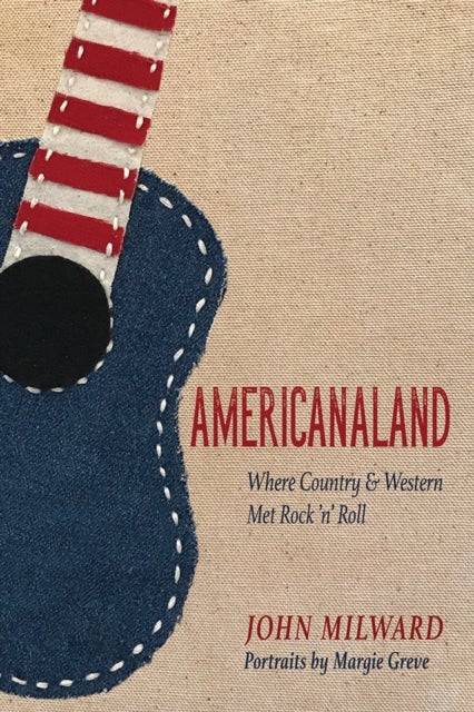 Americanaland - Where Country & Western Met Rock 'n' Roll