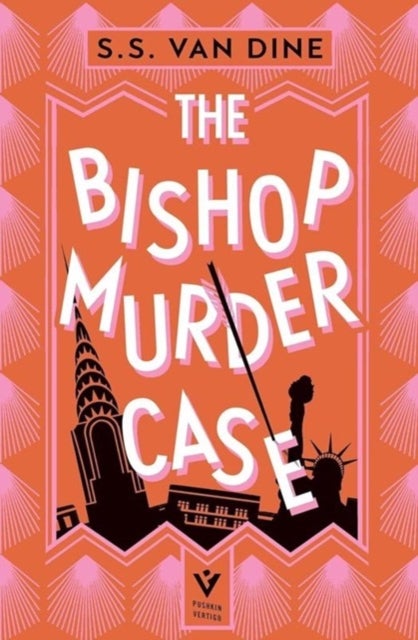 The Bishop Murder Case - The Classic Manhattan Puzzle Mystery