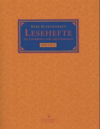 Leseboka for grunnskolen. Bd. 5 og 6 - lesehefte
