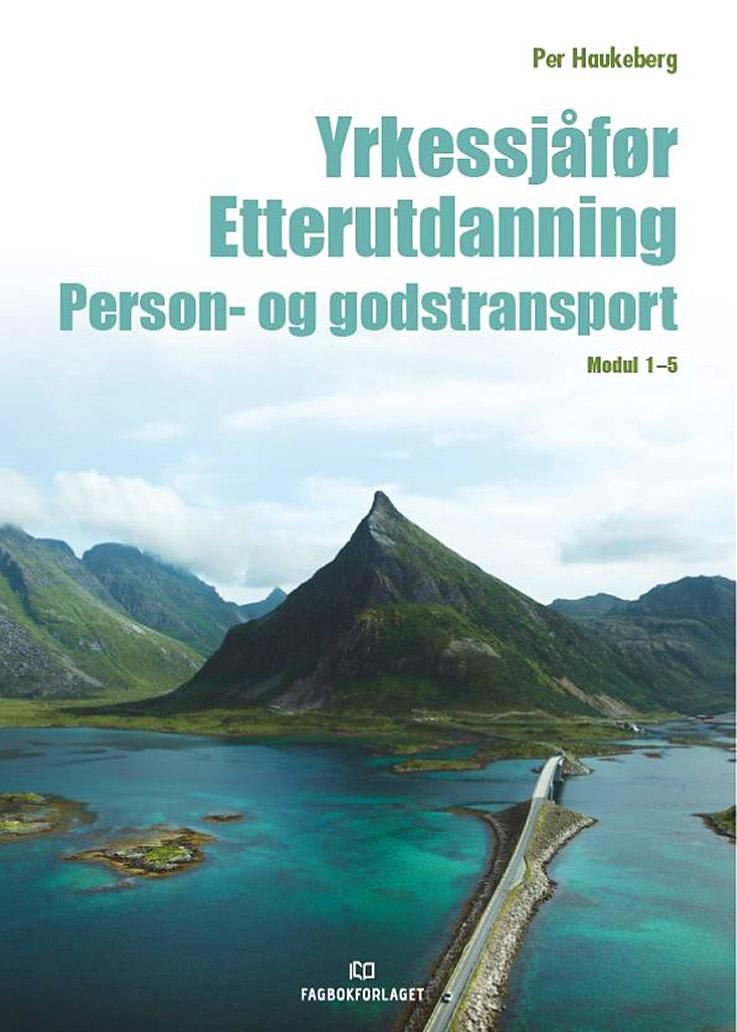 Yrkessjåfør - etterutdanning : person- og godstranspor modul 1-5
