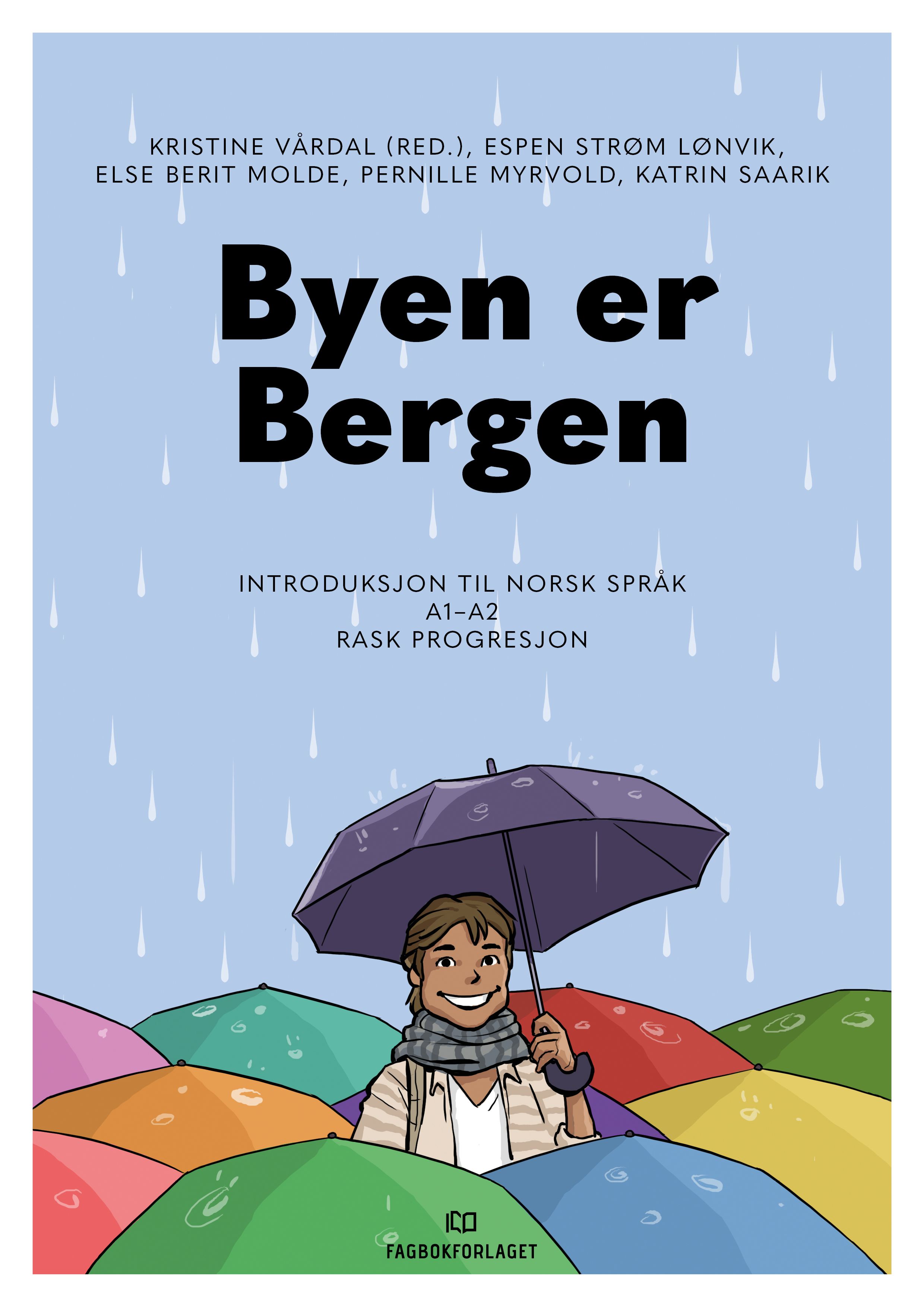 Byen er Bergen - introduksjon til norsk språk : A1-A2 : rask progresjon