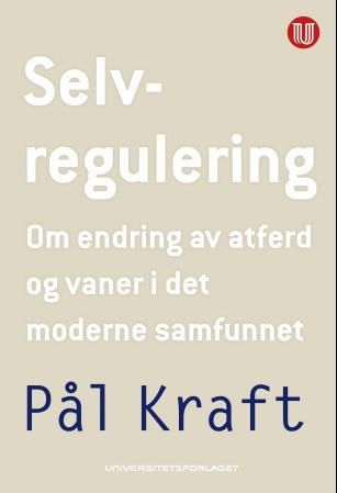 Selvregulering - om endring av atferd og vaner i det moderne samfunnet