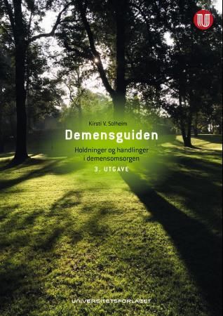 Demensguiden - holdninger og handlinger i demensomsorgen